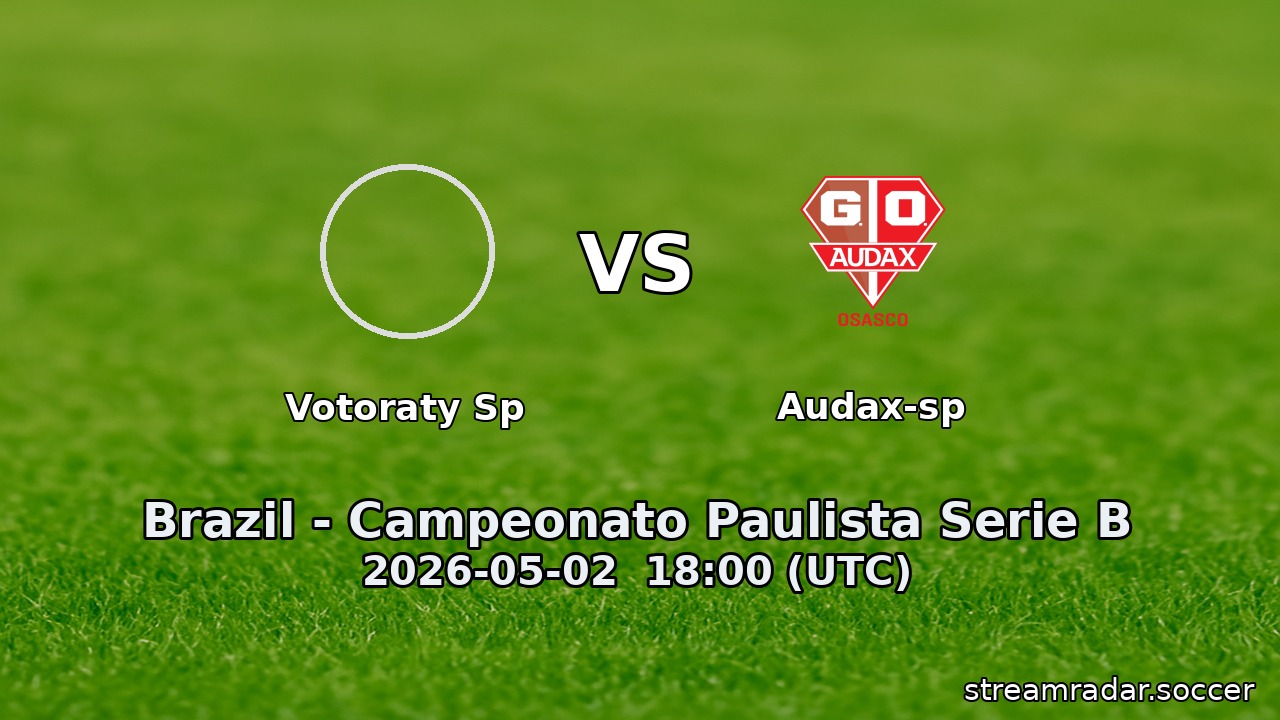 Votoraty Sp vs Audax-sp