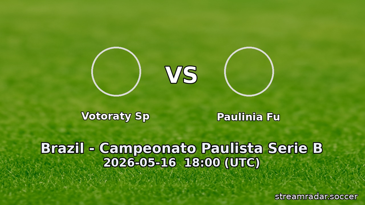 Votoraty Sp vs Paulinia Fu