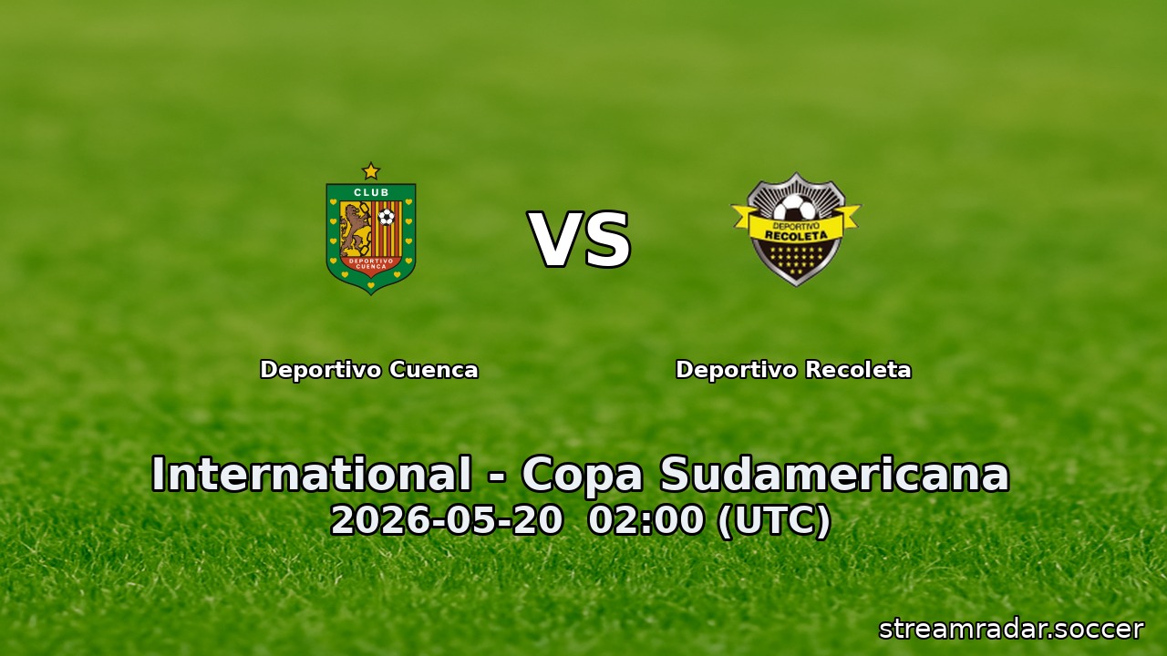 Deportivo Cuenca vs Deportivo Recoleta