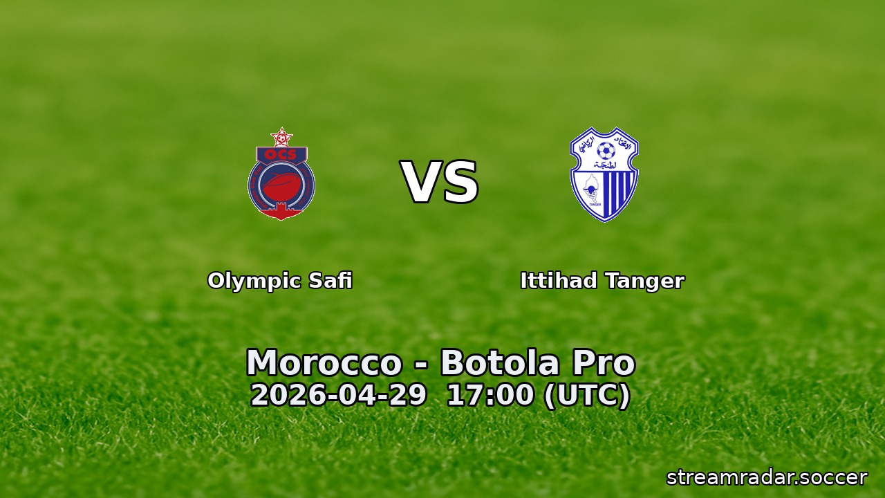 Olympic Safi vs Ittihad Tanger