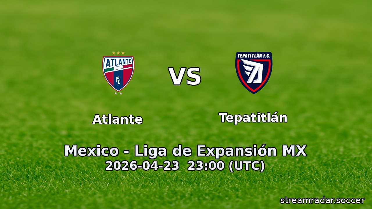 Atlante vs Tepatitlán