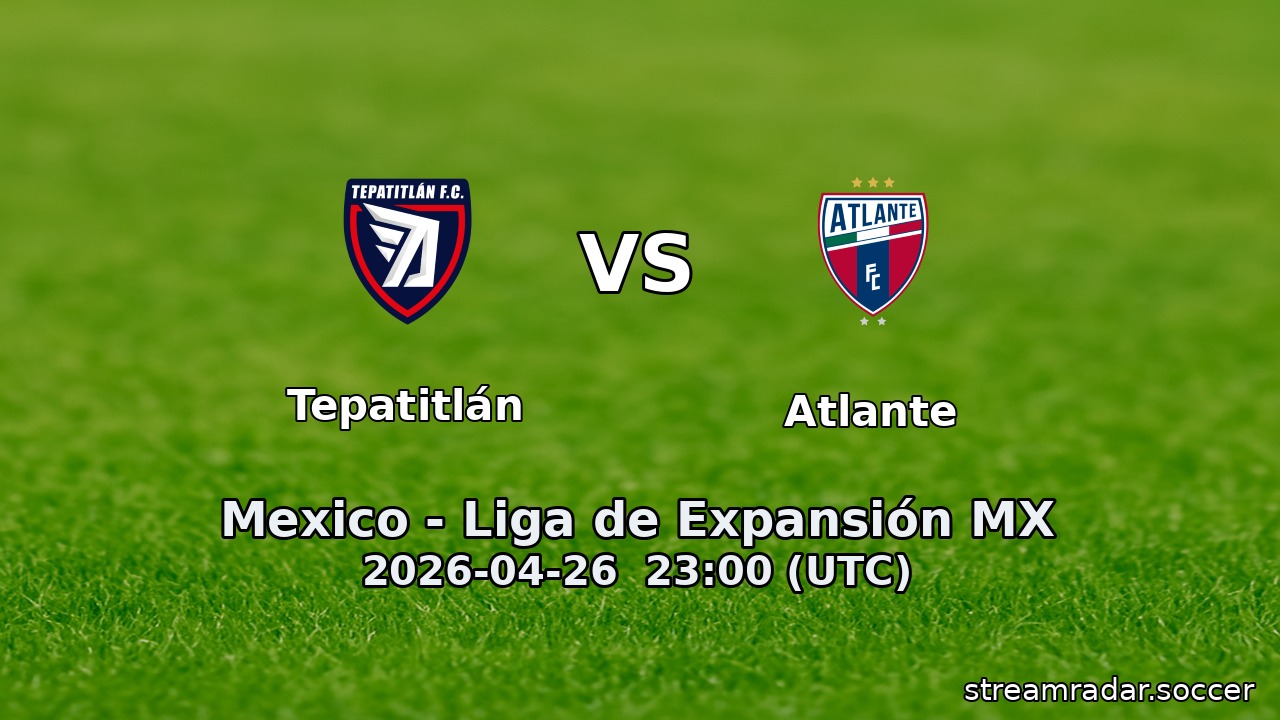 Tepatitlán vs Atlante