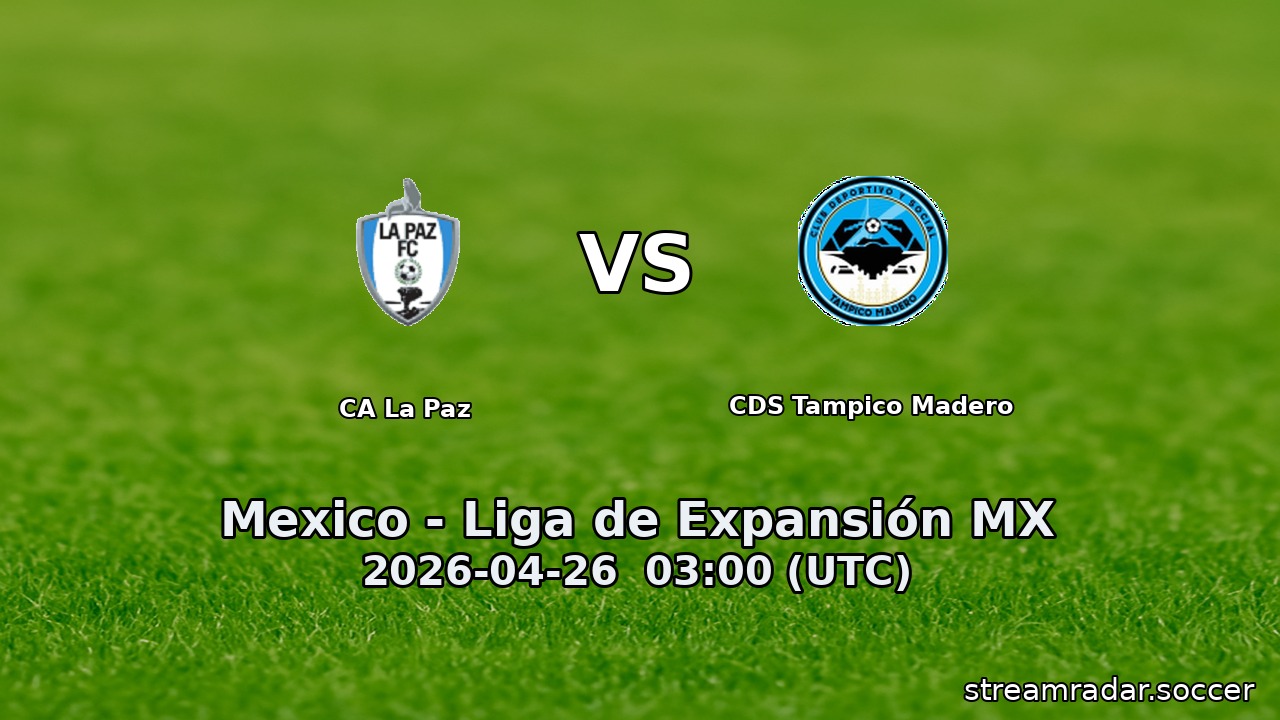 CA La Paz vs CDS Tampico Madero