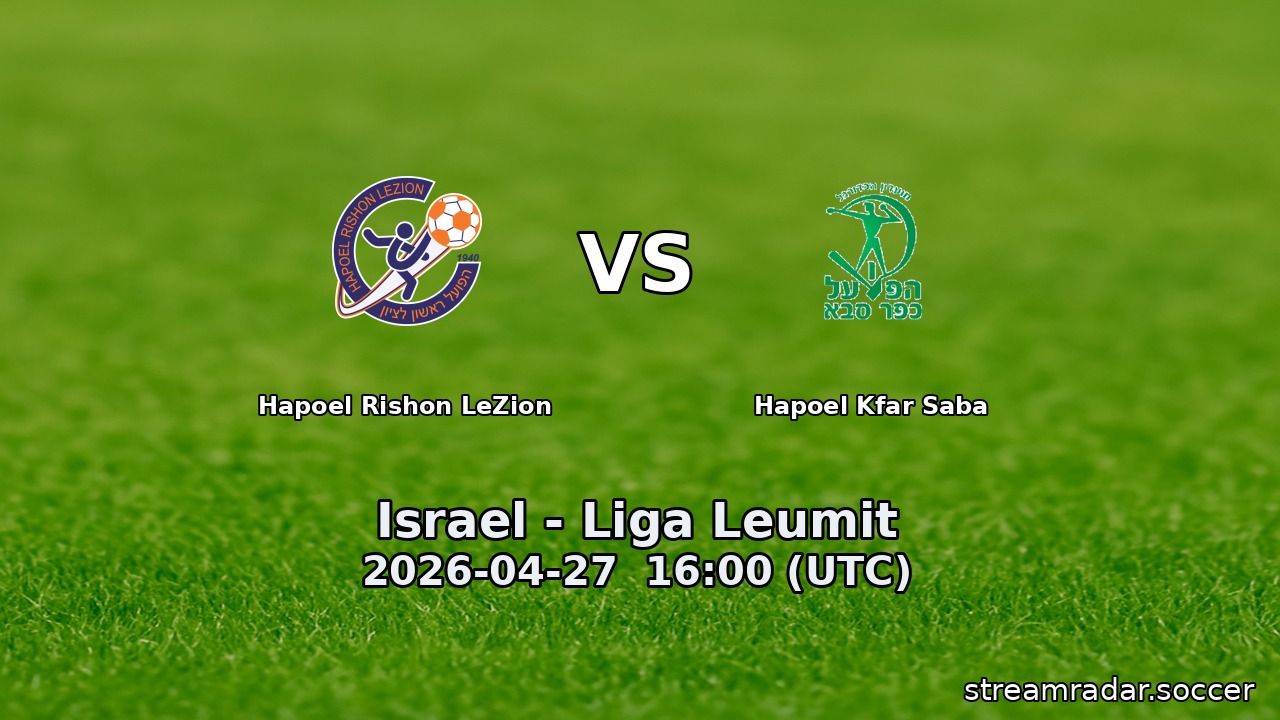 Hapoel Rishon LeZion vs Hapoel Kfar Saba