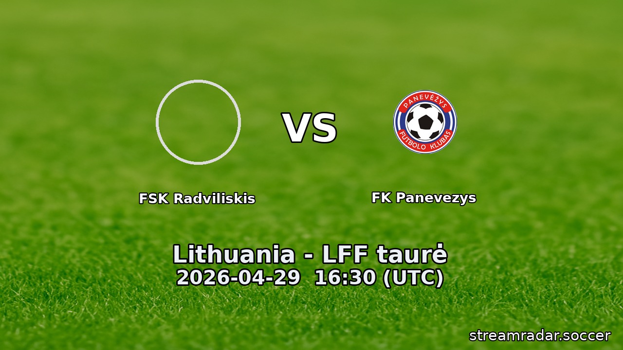 FSK Radviliskis vs FK Panevezys
