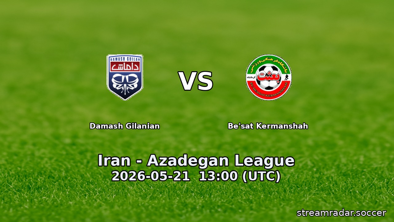 Damash Gilanian vs Be'sat Kermanshah