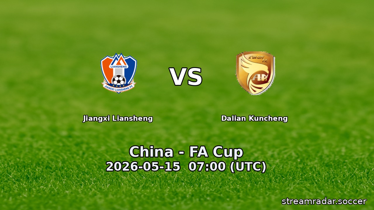 Jiangxi Liansheng vs Dalian Kuncheng