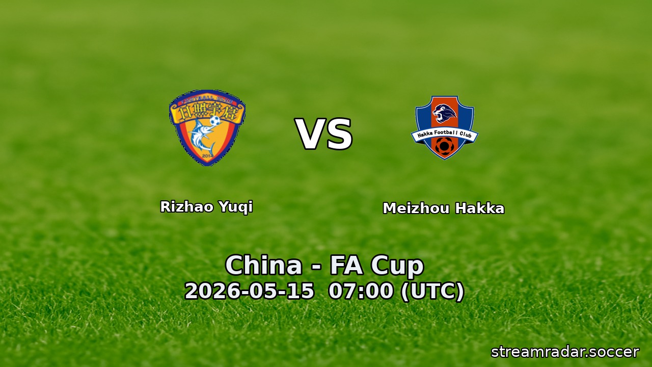 Rizhao Yuqi vs Meizhou Hakka