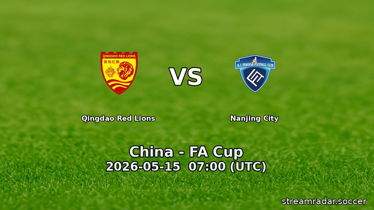 Qingdao Red Lions vs Nanjing City