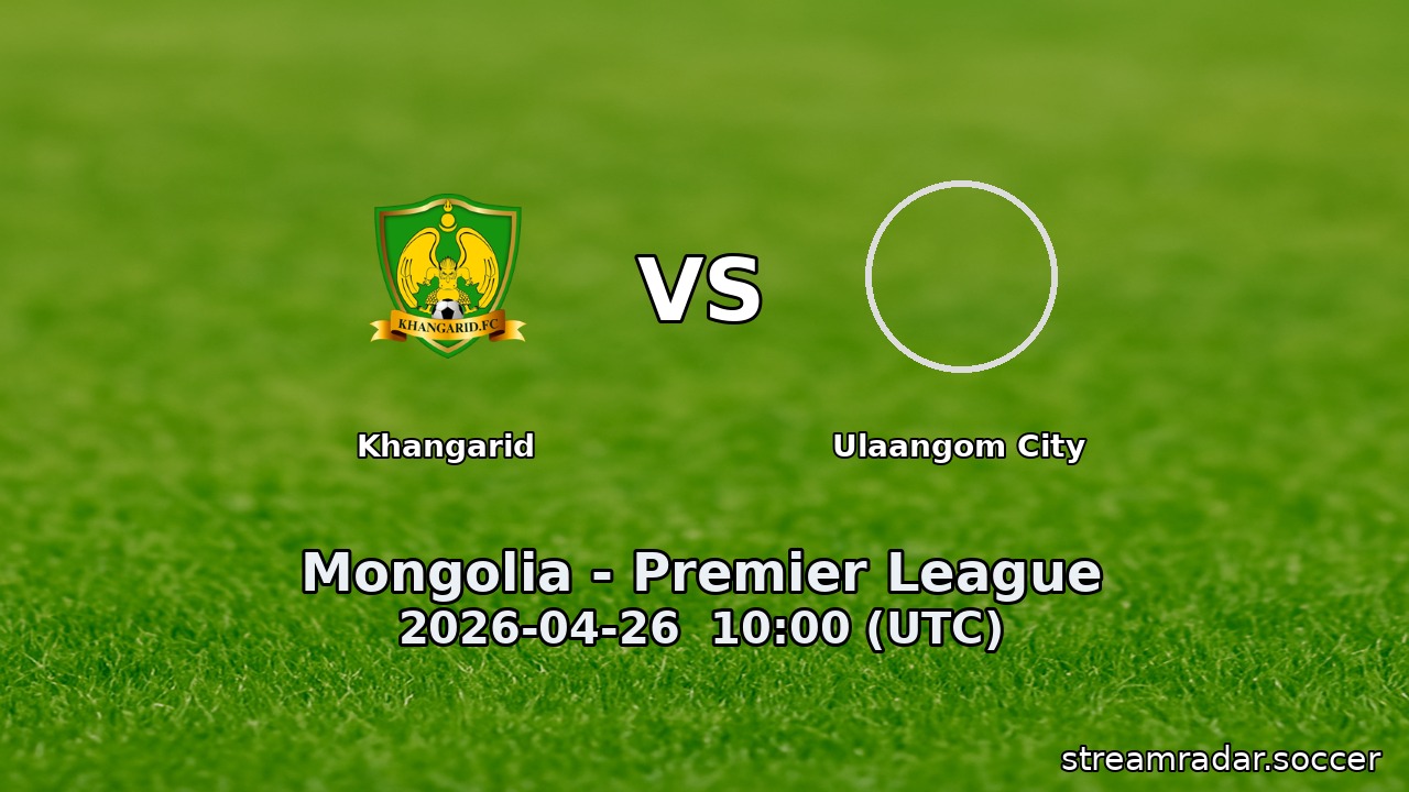 Khangarid vs Ulaangom City