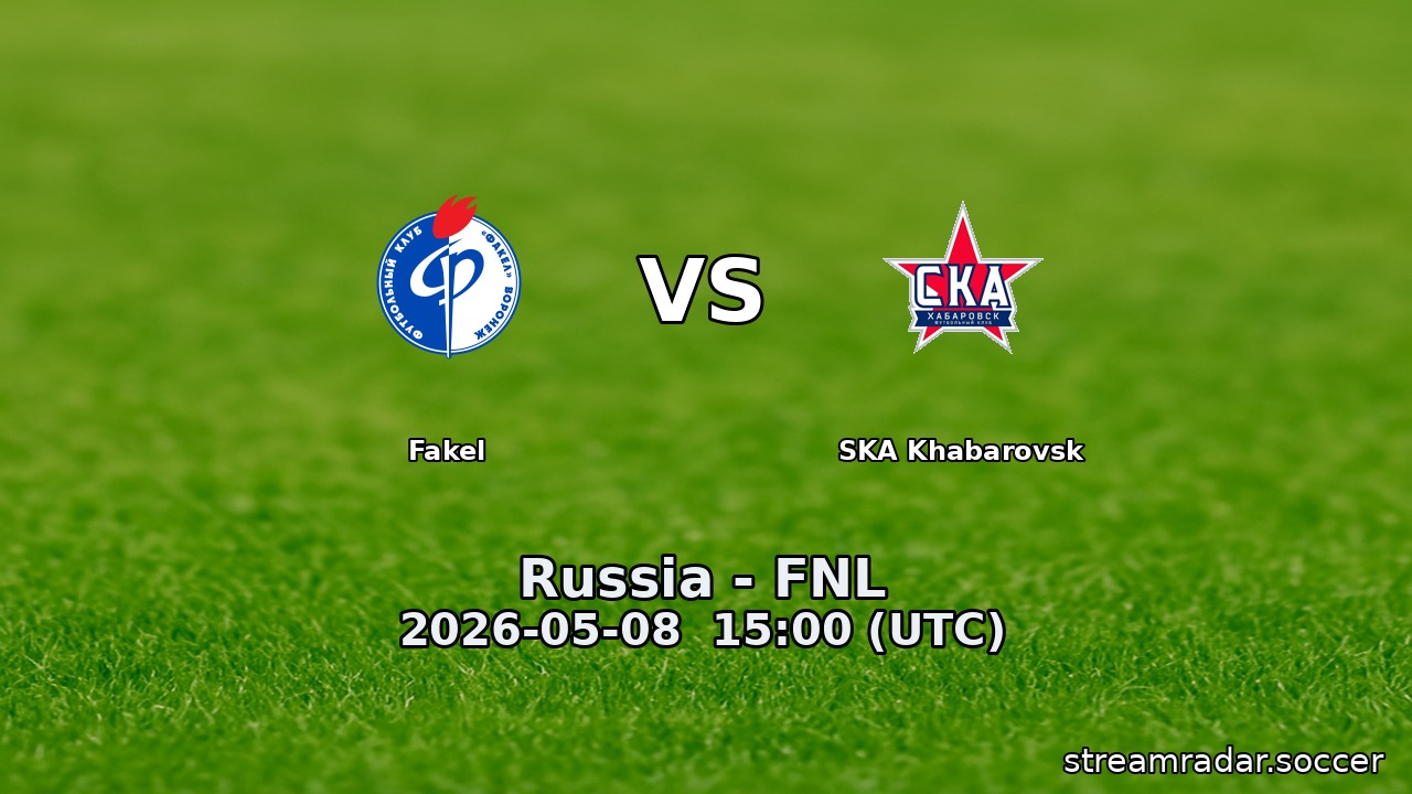 Fakel vs SKA Khabarovsk