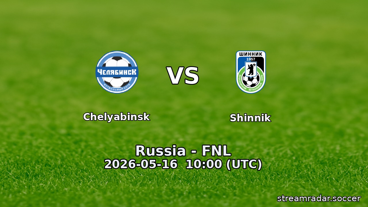 Chelyabinsk vs Shinnik