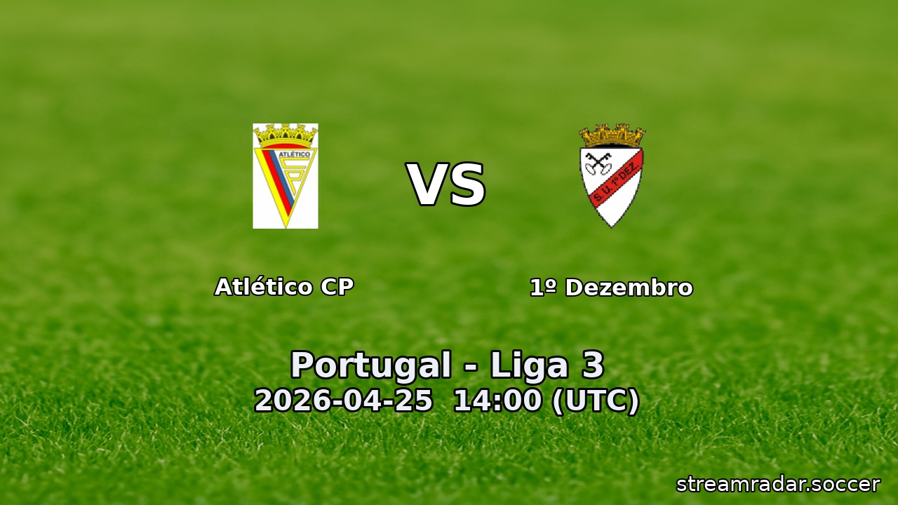 Atlético CP vs 1º Dezembro