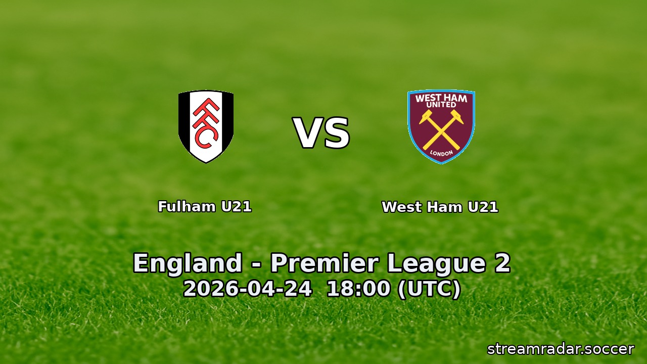 Fulham U21 vs West Ham U21