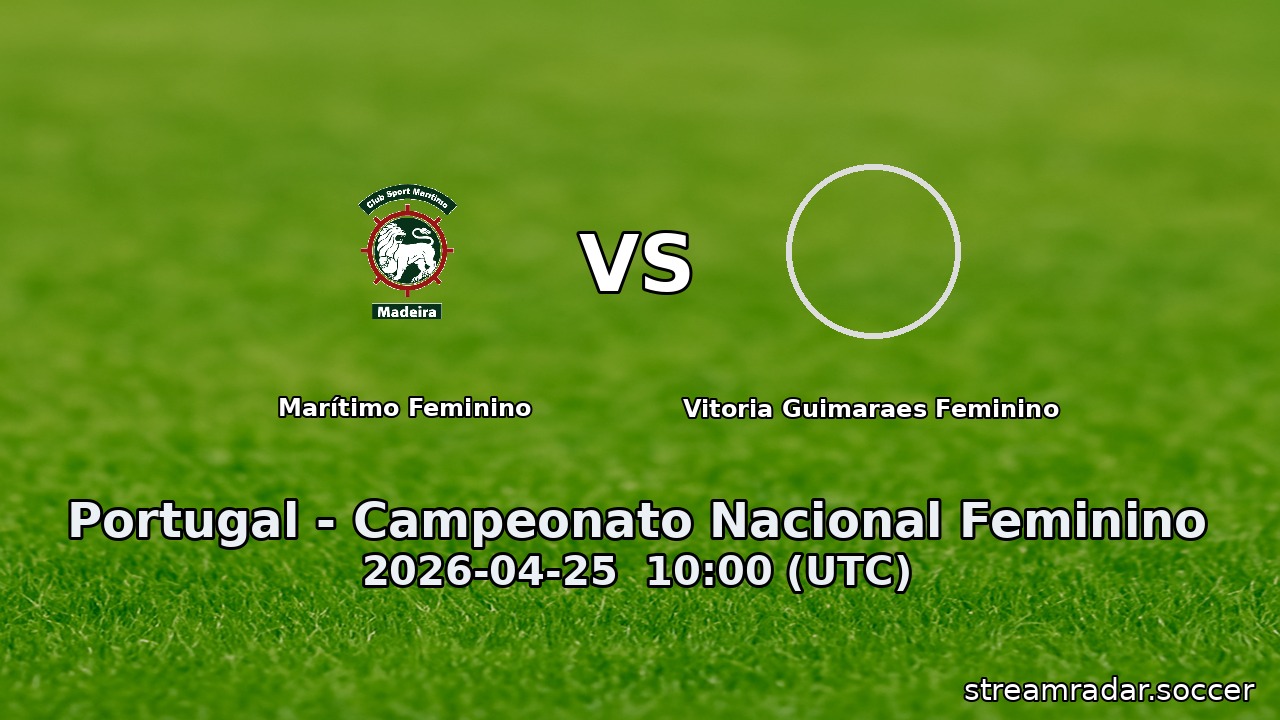 Marítimo Feminino vs Vitoria Guimaraes Feminino