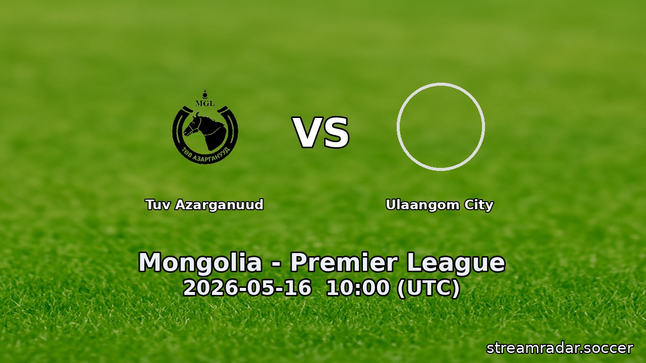 Tuv Azarganuud vs Ulaangom City