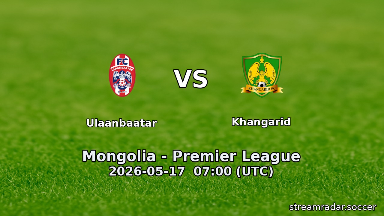 Ulaanbaatar vs Khangarid