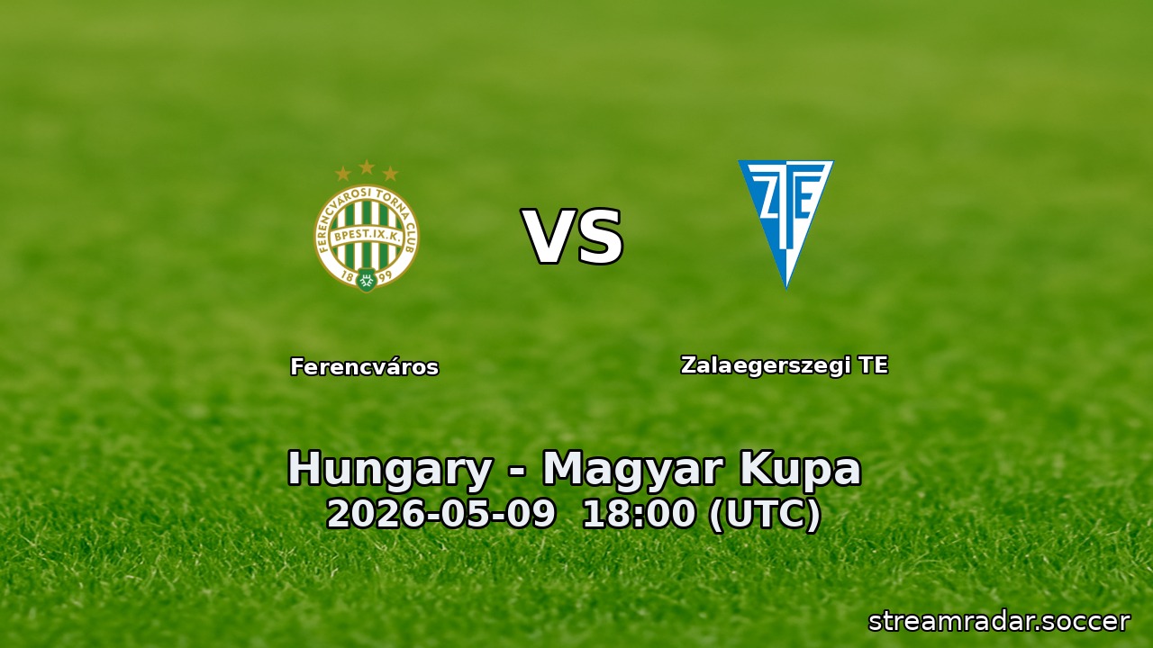 Ferencváros vs Zalaegerszegi TE