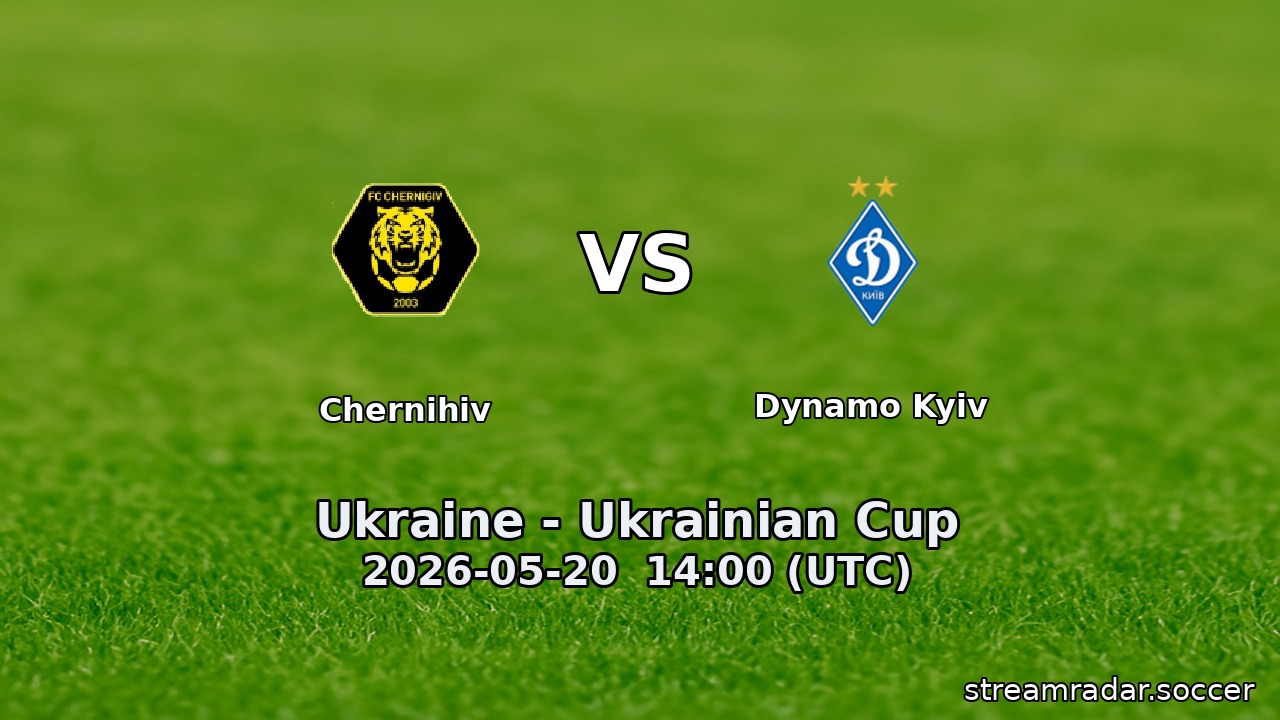 Chernihiv vs Dynamo Kyiv