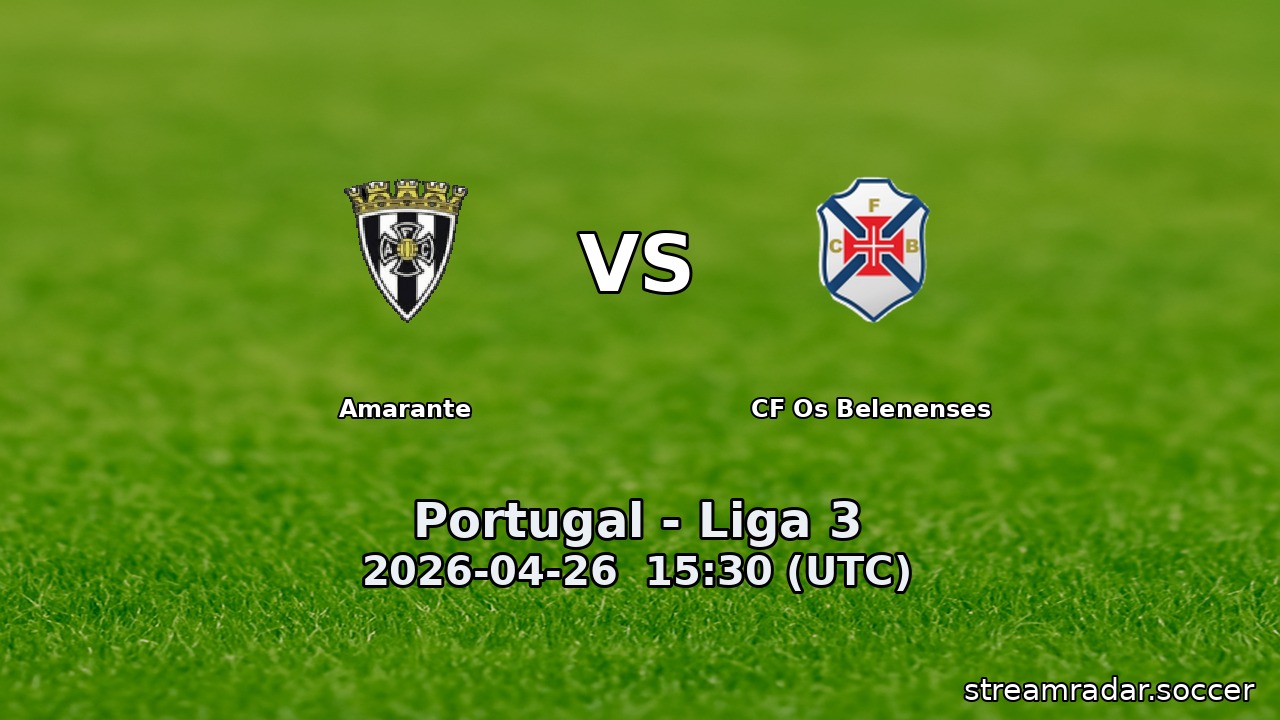 Amarante vs CF Os Belenenses