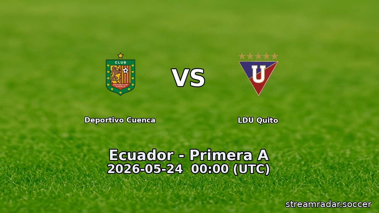 Deportivo Cuenca vs LDU Quito