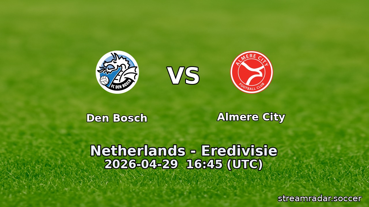 Den Bosch vs Almere City