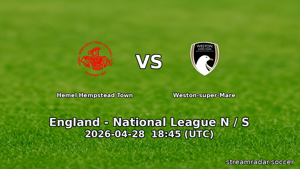 Hemel Hempstead Town vs Weston-super-Mare