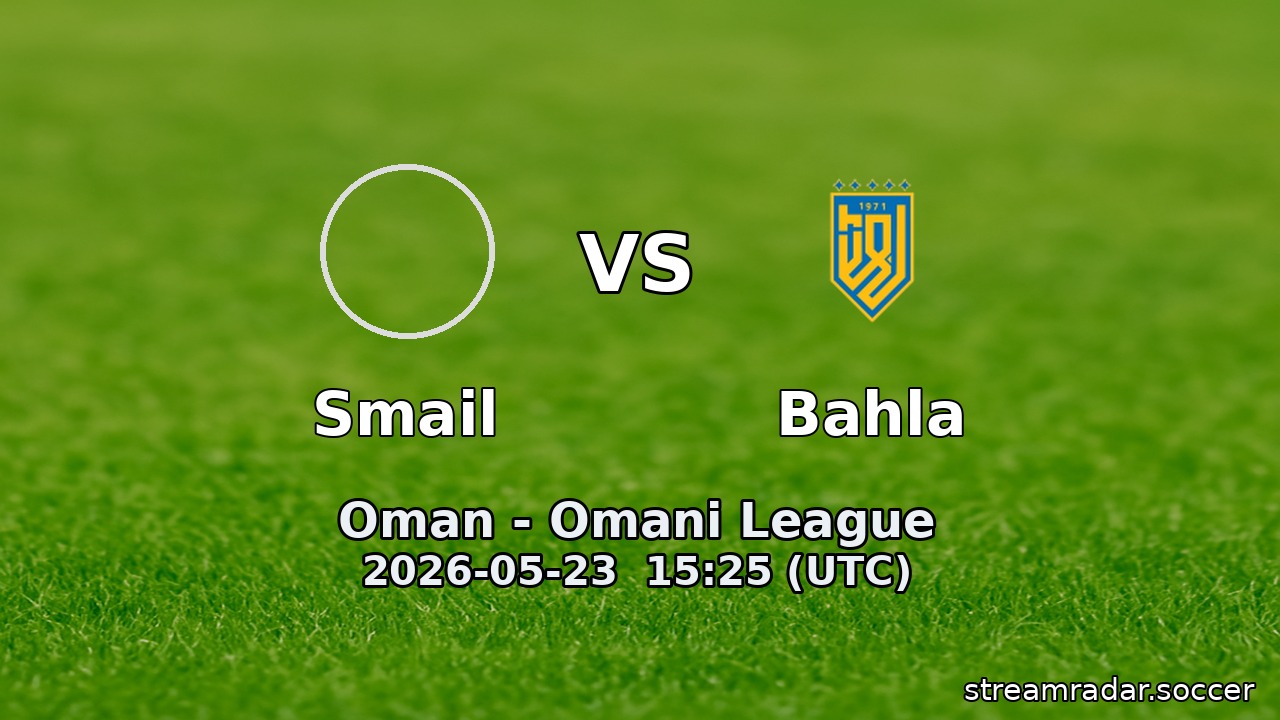 Smail vs Bahla