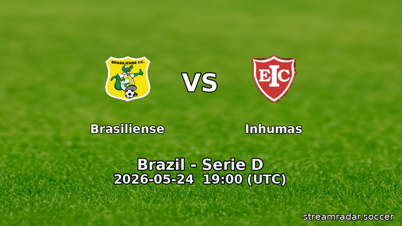 Brasiliense vs Inhumas