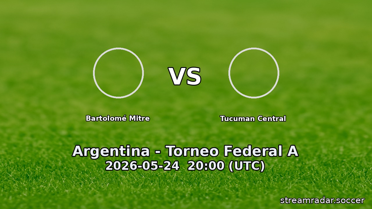 Bartolomé Mitre vs Tucuman Central