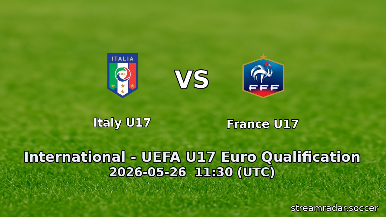 Italy U17 vs France U17