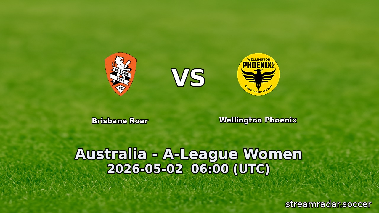 Brisbane Roar vs Wellington Phoenix