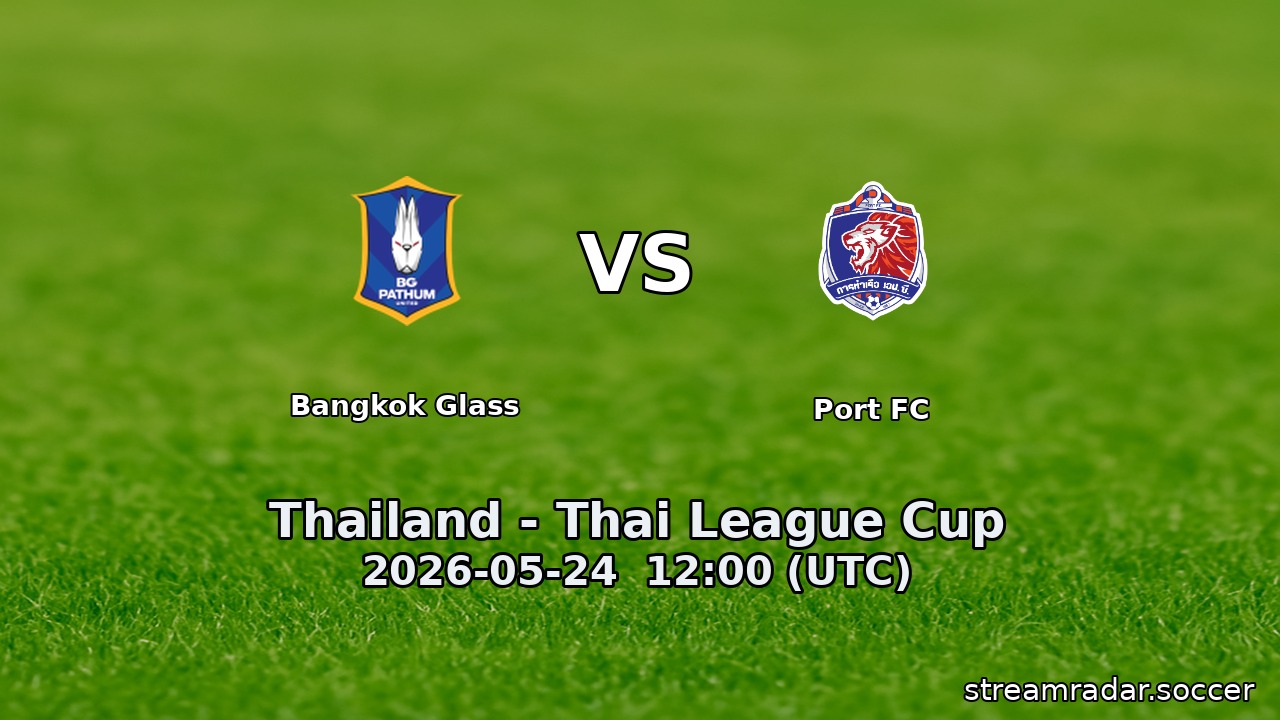 Bangkok Glass vs Port FC