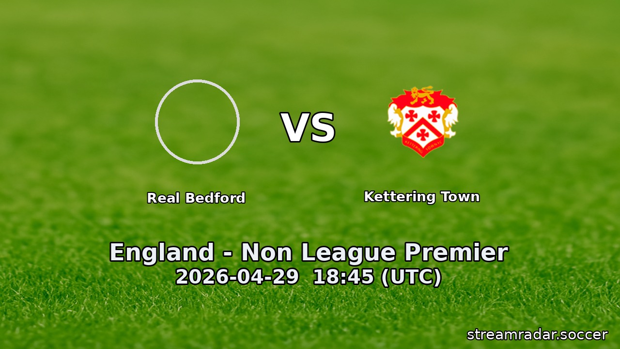 Real Bedford vs Kettering Town