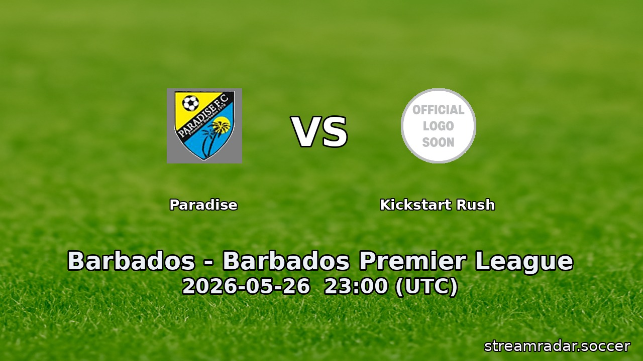 Paradise vs Kickstart Rush