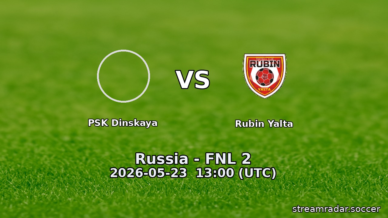 PSK Dinskaya vs Rubin Yalta