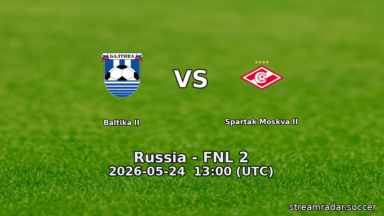 Baltika II vs Spartak Moskva II