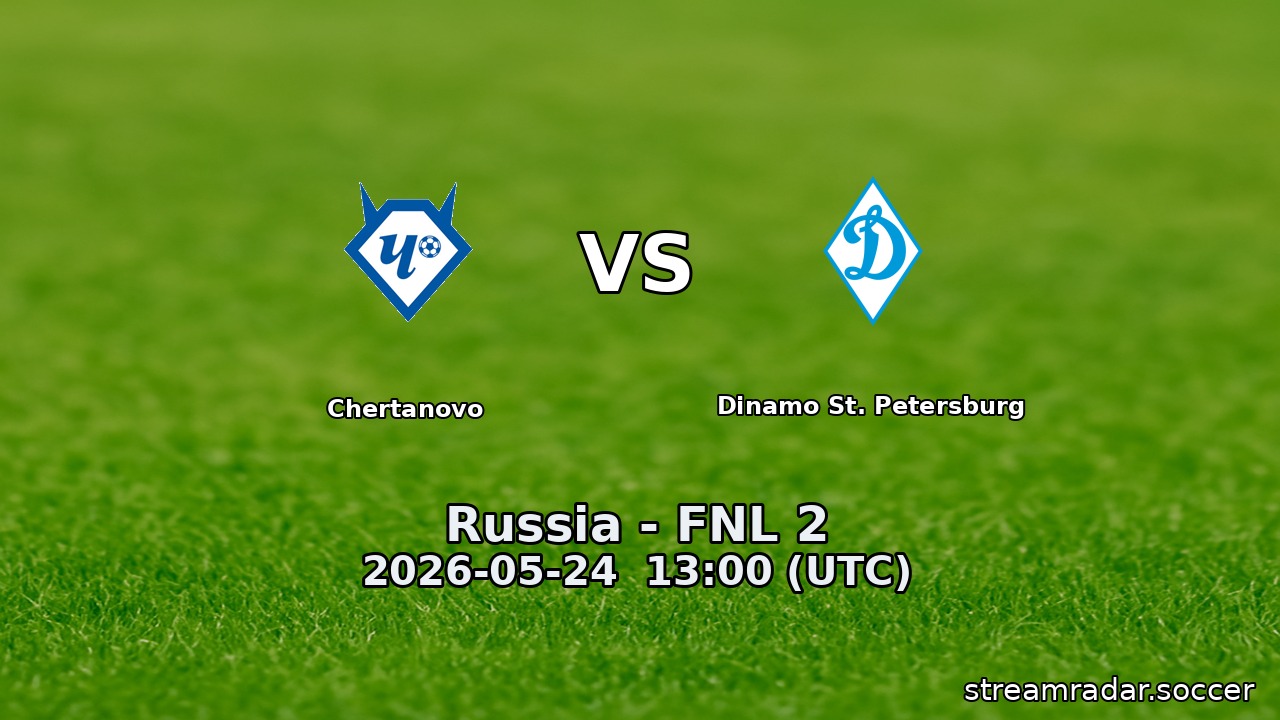 Chertanovo vs Dinamo St. Petersburg