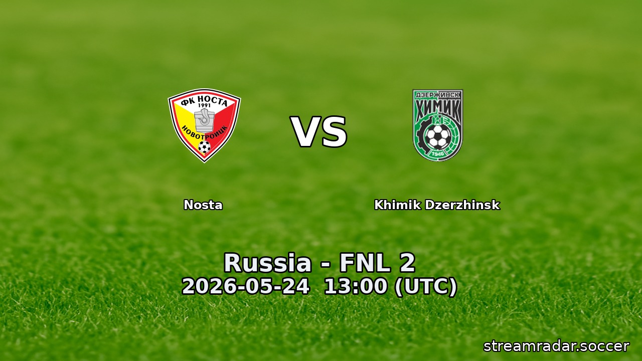 Nosta vs Khimik Dzerzhinsk