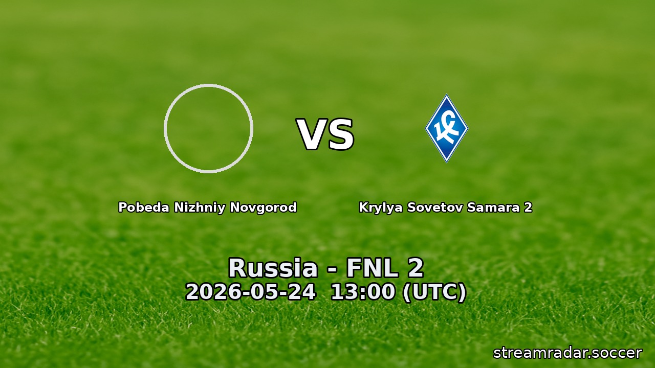 Pobeda Nizhniy Novgorod vs Krylya Sovetov Samara 2