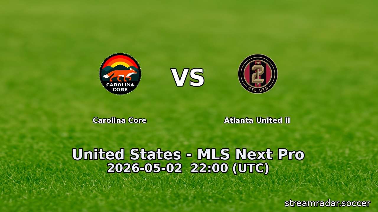 Carolina Core vs Atlanta United II