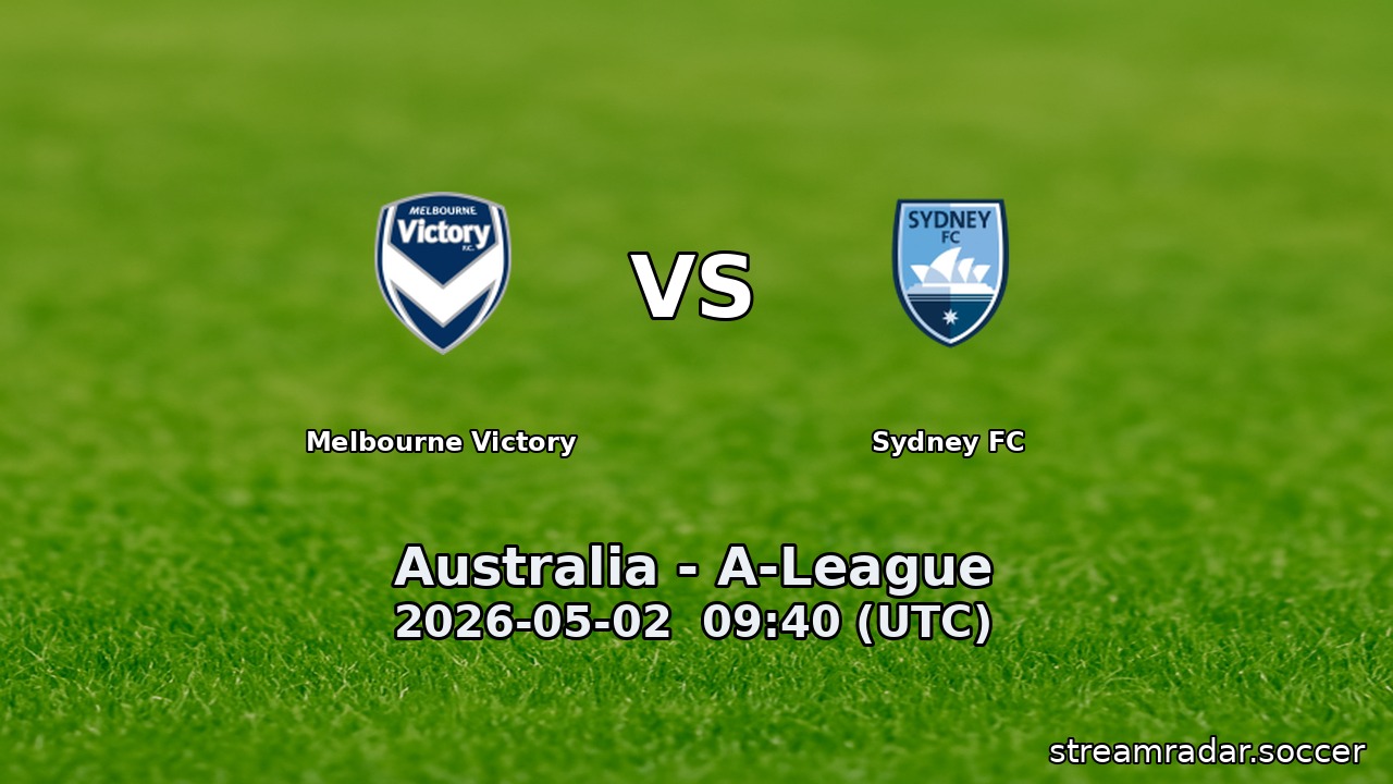 Melbourne Victory vs Sydney FC