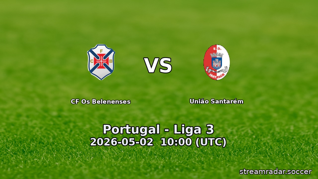 CF Os Belenenses vs União Santarém