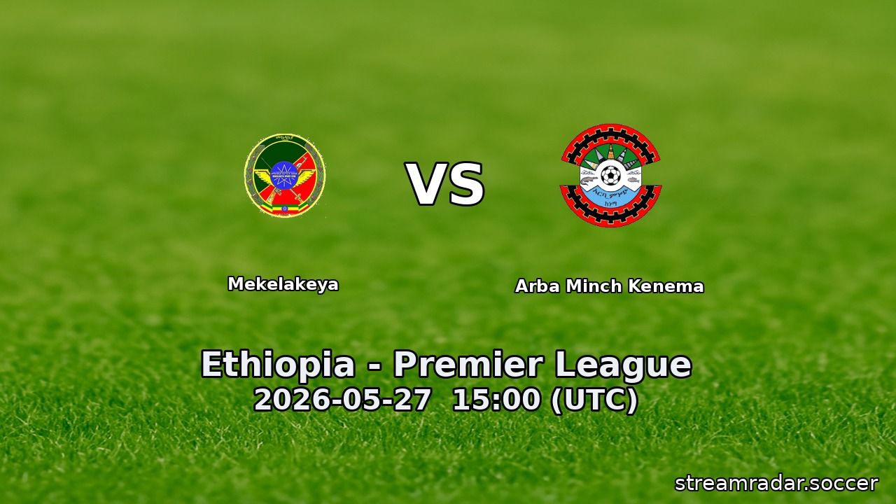 Mekelakeya vs Arba Minch Kenema