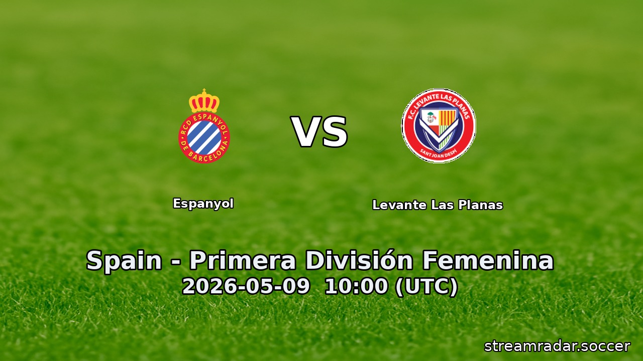 Espanyol vs Levante Las Planas