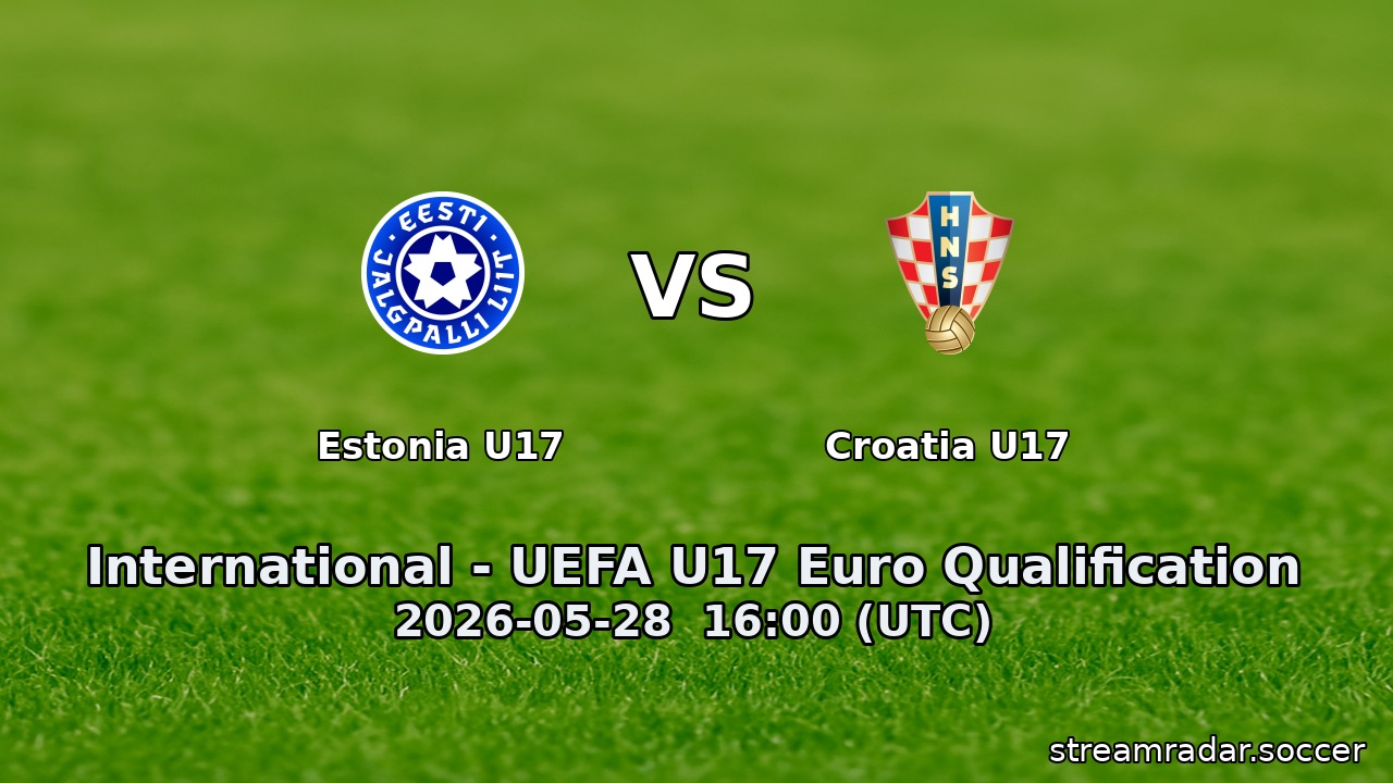 Estonia U17 vs Croatia U17