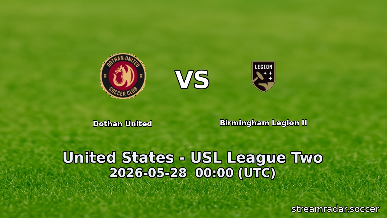 Dothan United vs Birmingham Legion II
