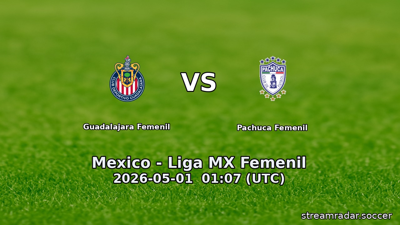 Guadalajara Femenil vs Pachuca Femenil