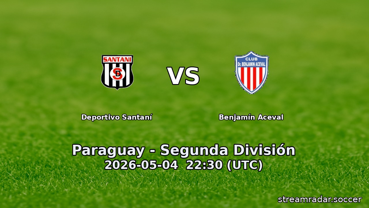 Deportivo Santaní vs Benjamín Aceval