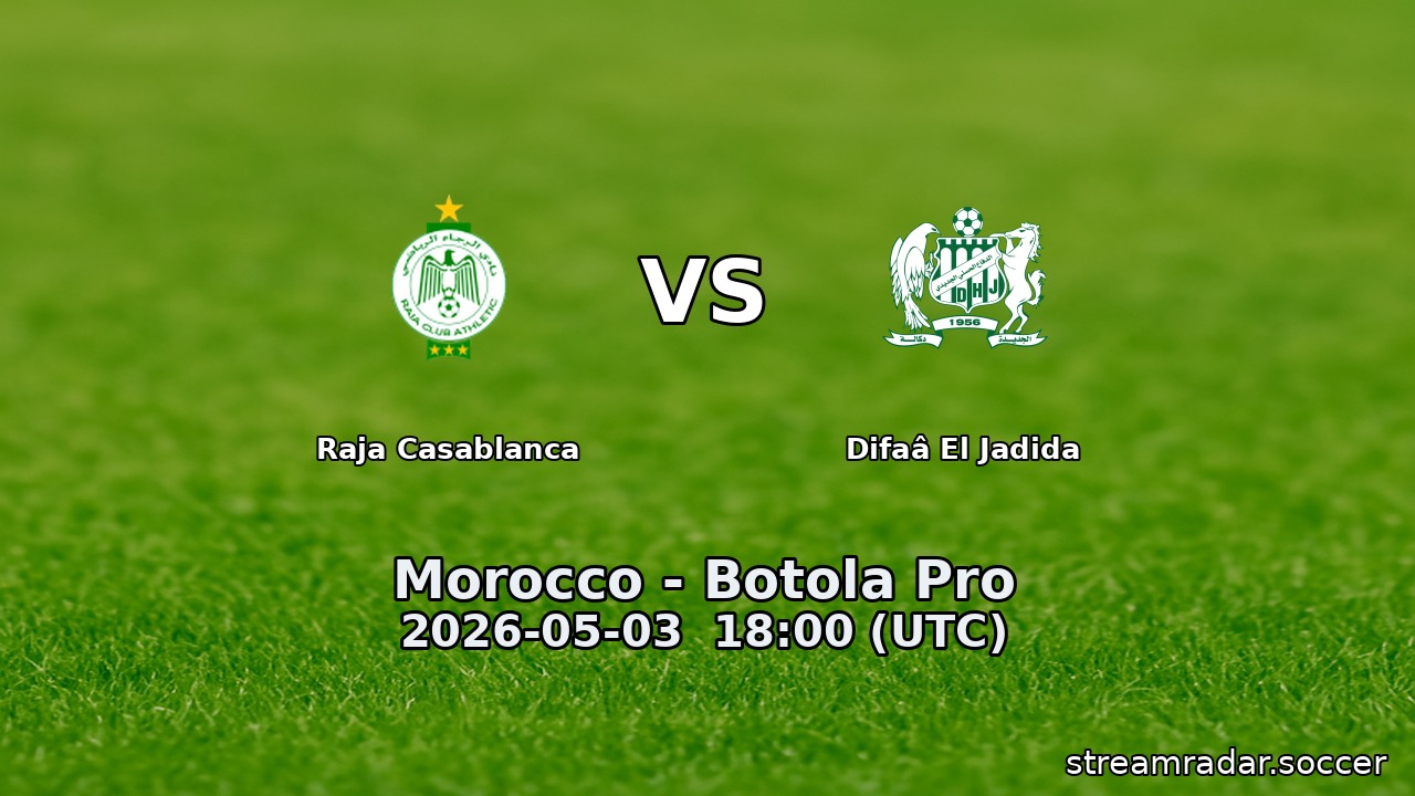 Raja Casablanca vs Difaâ El Jadida